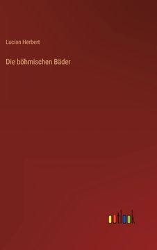 portada Die böhmischen Bäder (en Alemán)
