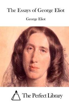 portada The Essays of George Eliot (en Inglés)
