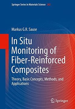 portada In Situ Monitoring of Fiber-Reinforced Composites: Theory, Basic Concepts, Methods, and Applications (Springer Series in Materials Science) (in English)
