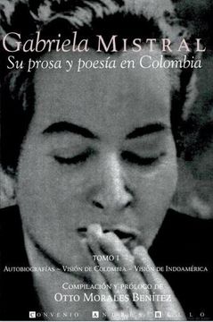 portada Gabriela Mistral: Su Prosa y Poesía en Colombia (3 vols)