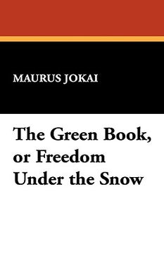 portada the green book, or freedom under the snow