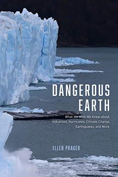 portada Dangerous Earth: What we Wish we Knew About Volcanoes, Hurricanes, Climate Change, Earthquakes, and More (in English)