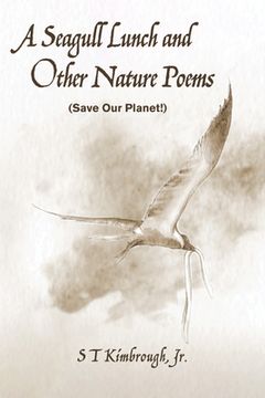 portada A Seagull Lunch and Other Nature Poems (en Inglés)