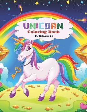 portada Unicorn Coloring Book for Kids Ages 4-8: Coloring Activity Book for Boys & Girls, Ages 4-8 (en Inglés)