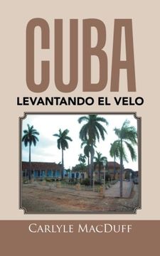 portada Cuba Levantando el Velo