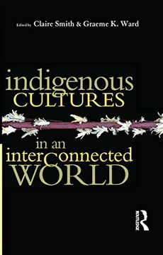 portada Indigenous Cultures in an Interconnected World (Milner Craft Series) (en Inglés)