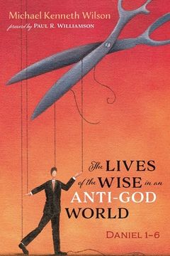 portada The Lives of the Wise in an Anti-God World