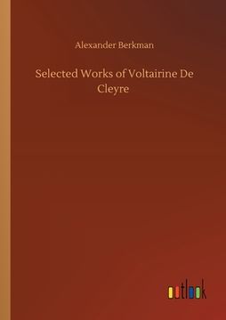 portada Selected Works of Voltairine De Cleyre (en Inglés)