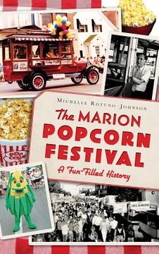 portada The Marion Popcorn Festival: A Fun-Filled History (in English)