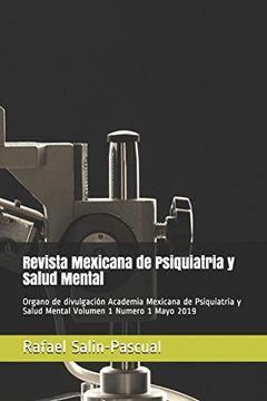 portada Revista Mexicana de Psiquiatria y Salud Mental: Organo de Divulgación Academia Mexicana de Psiquiatría y Salud Mental: 1 (Volumen 1)