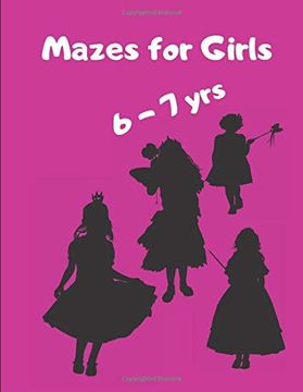 portada Mazes for Girls 6-7 Yrs: Girl Shapes and Square Mazes in a Large Size Book Great Gift Idea for Your Precious (en Inglés)