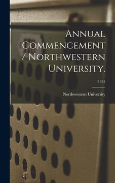 portada Annual Commencement / Northwestern University.; 1955 (en Inglés)