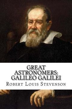 portada Great Astronomers: Galileo Galilei Robert Louis Stevenson (en Inglés)