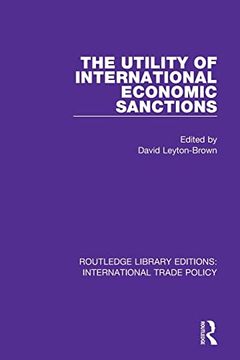 portada The Utility of International Economic Sanctions (Routledge Library Editions: International Trade Policy) (en Inglés)