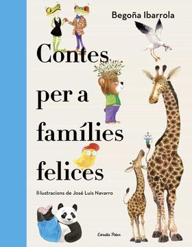 portada Contes per a Famílies Felices: Il·Lustracions de José Luis Navarro (in Catalá)