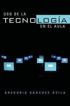 portada Uso de la Tecnologia en el Aula (in Spanish)