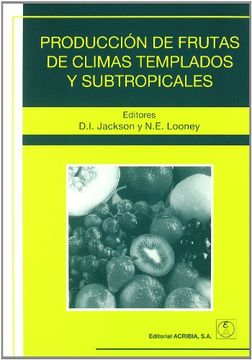 portada produccion de frutas de climas templados y subtropicales.