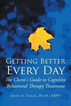 portada Getting Better Everyday: The Client's Guide to Cognitive Behavioral Therapy Treatment