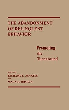 portada The Abandonment of Delinquent Behavior: Promoting the Turnaround 