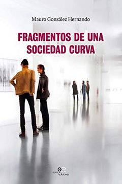 portada Fragmentos de una Sociedad Curva (Construir Mundos) (in Spanish)