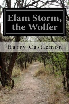 portada Elam Storm, the Wolfer: Or, the Lost Nugget