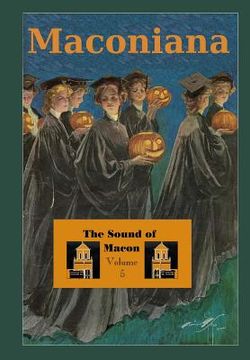 portada The Sound of Macon: Volume 5 of Maconiana, 1984-2006 (en Inglés)