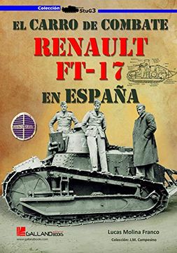 portada El Carro de Combate. Renault Ft17