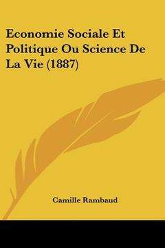 portada Economie Sociale Et Politique Ou Science De La Vie (1887) (en Francés)