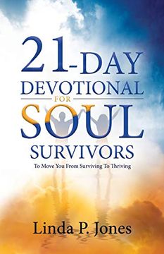 portada 21-Day Devotional for Soul Survivors: To Move you From Surviving to Thriving (Soul Survivor Series) (en Inglés)