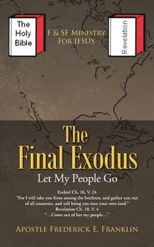 portada The Final Exodus: Let My People Go (en Inglés)