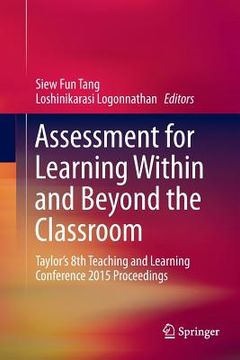 portada Assessment for Learning Within and Beyond the Classroom: Taylor's 8th Teaching and Learning Conference 2015 Proceedings (in English)