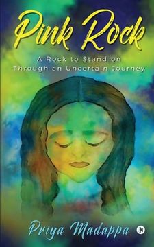 portada Pink Rock: A Rock to Stand on Through an Uncertain Journey