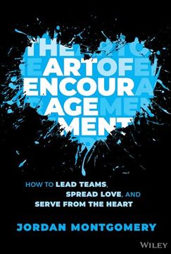 portada The Art of Encouragement: How to Lead Teams, Spread Love, and Serve from the Heart