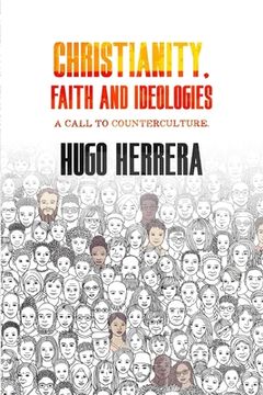 portada Christianity, Faith and Ideologies: A call to counterculture (en Inglés)