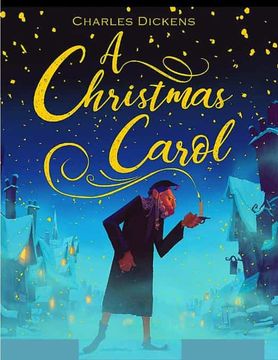 portada A Christmas Carol: The Original Classic Story by Charles Dickens - Great Christmas Gift for Booklovers 