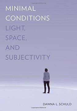 portada Minimal Conditions: Light, Space, and Subjectivity (en Inglés)