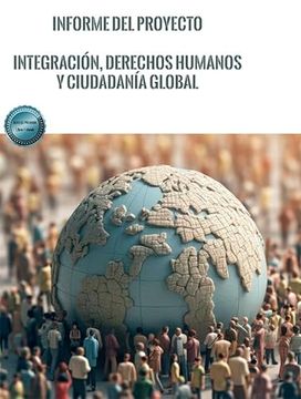 portada Informe del Proyecto. Integracion, Derechos Humanos y Ciudadania Global