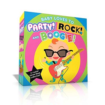 portada Baby Loves to Party! Rock! And Boogie! Baby Loves to Party! Baby Loves to Rock! Baby Loves to Boogie! (en Inglés)