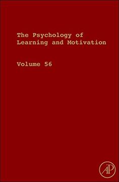 portada The Psychology of Learning and Motivation, Volume 56 (en Inglés)