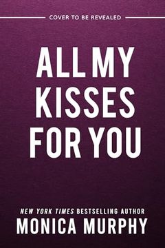 All my Kisses for you