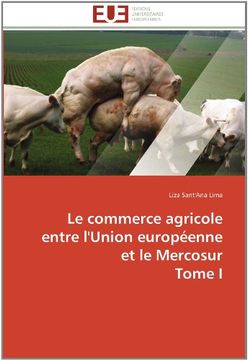 portada Le Commerce Agricole Entre L'Union Europeenne Et Le Mercosur Tome I