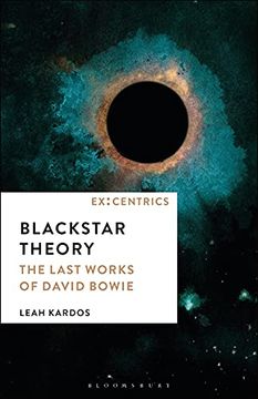 portada Blackstar Theory: The Last Works of David Bowie (Ex: Centrics) (en Inglés)