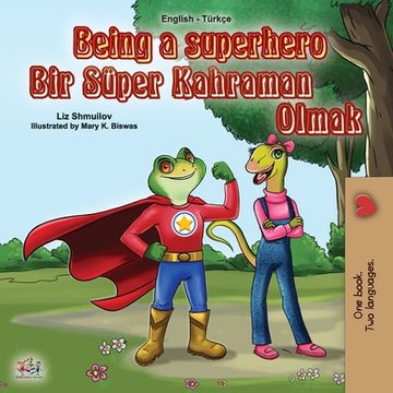 portada Being a Superhero (English Turkish Bilingual Book for Children) (en Turco)
