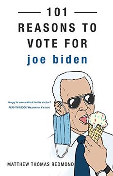 portada 101 Reasons to Vote for joe Biden (en Inglés)