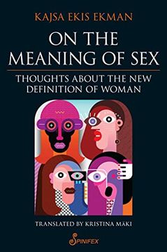 portada On the Meaning of Sex: Thoughts about the New Definition of Woman (en Inglés)