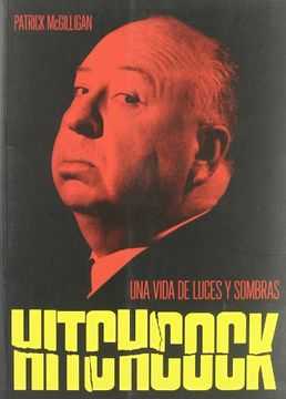 portada Hitchcock una Vida de Luces y Sombras (in Spanish)