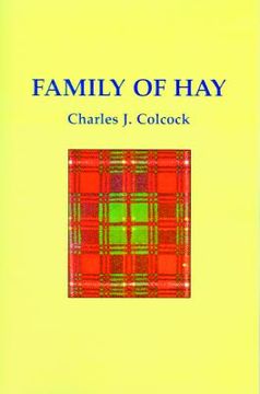 portada the family of hay: a history of the progenitors and some south carolina descendants of col. ann hawkes hay with collateral genealogies a. (en Inglés)