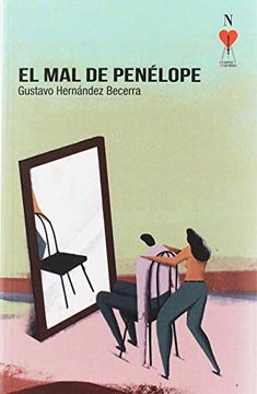 portada El mal de Penélope (Colección Narrativa la Cometa)