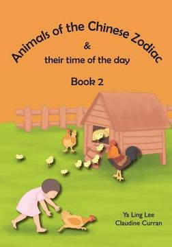 portada Animals of the Chinese Zodiac & their time of the day (Book 2)