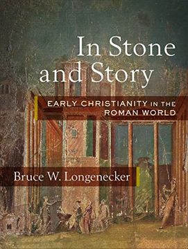 portada In Stone and Story: Early Christianity in the Roman World (en Inglés)